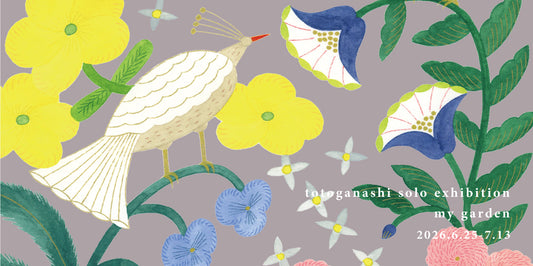 totoganashi solo exhibition - my garden -